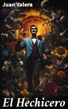 el hechicero (ebook)-juan valera-8596547819820