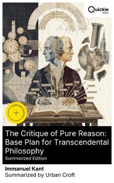 the critique of pure reason: base plan for transcendental philosophy (summarized edition) (ebook)-immanuel kant-8596547875420