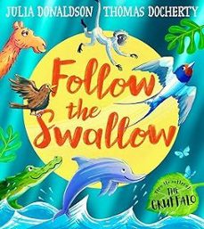 follow the swallow-julia donaldson-9780008670320