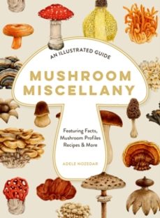 mushroom miscellany-adele nozedar-9780008714420