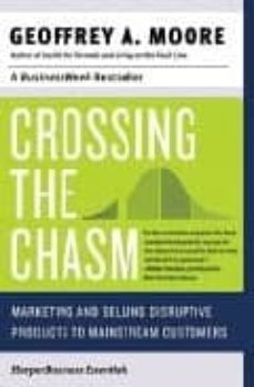 crossing the chasm (ebook)-geoffrey a. moore-9780061795862
