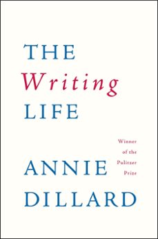 the writing life (ebook)-annie dillard-9780061863820