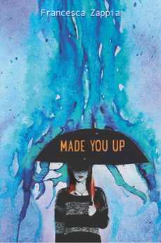 made you up (ebook)-francesca zappia-9780062290120