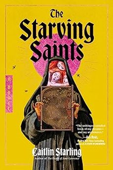 the starving saints-caitlin starling-9780063418820