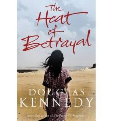 the heart of betrayal-douglas kennedy-9780091953720