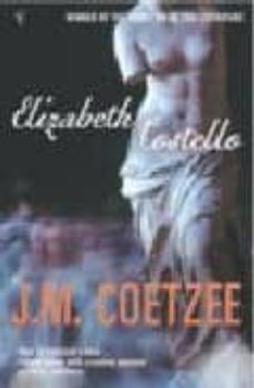 elizabeth costello (2nd ed.)-j.m. coetzee-9780099461920