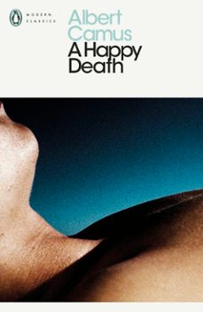 a happy death-albert camus-9780141914220