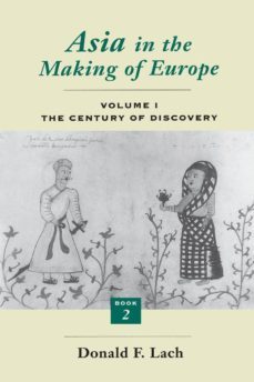 asia in the making of europe. volume 1: the century of discovery (book 2)-donald f. lach-9780226467320