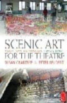 scenic art for the theatre: history, tools, and techniques (2nd e d)-susan crabtree-peter beudert-9780240804620