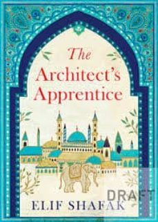 the architect s apprentice-elif shafak-9780241004920