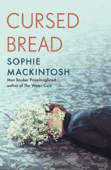 cursed bread-sophie mackintosh-9780241539620