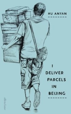 i deliver parcels in beijing-hu anyan-9780241733820