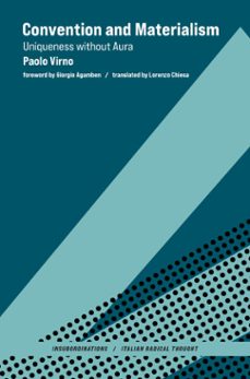 convention and materialism (ebook)-paolo virno-9780262365420