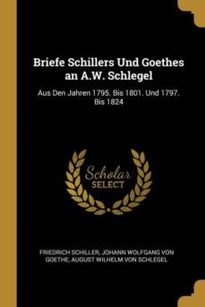 briefe schillers und goethes an a.w. schlegel-9780270054620