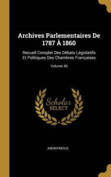 archives parlementaires de 1787  1860-9780274406920