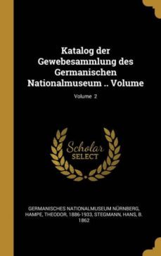 katalog der gewebesammlung des germanischen nationalmuseum  volume volume  2-9780274875320