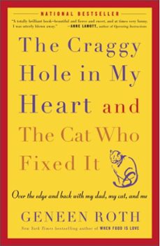 the craggy hole in my heart and the cat who fixed it (ebook)-geneen roth-9780307421920