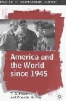 america and the world since 1945-t. g. fraser-c.d. murray-9780333754320