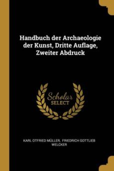 handbuch der archaeologie der kunst dritte auflage zweiter abdruck-9780341321620