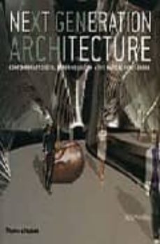 next generation architecture: contemporary radical experimentatio n and the radical avant-garde-joseph rosa-9780500284520