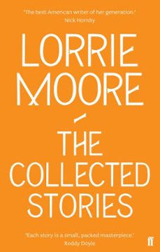 the collected stories of lorrie moore (ebook)-lorrie moore-9780571268320