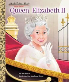queen elizabeth ii: a little golden book biography-jen arena-9780593480120