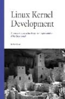 linux kernel development-robert love-9780672325120