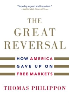 the great reversal-thomas philippon-9780674260320