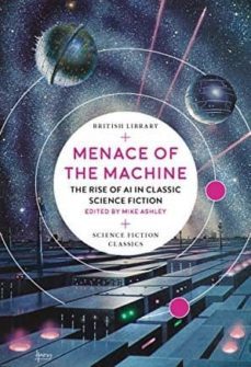 menace of the machine-mike ashley-9780712352420