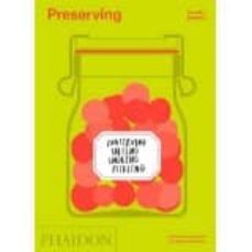 preserving, conserving, salting, smoking, pickling-ginette mathiot-9780714869520