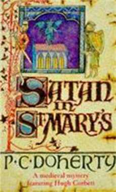 satan in st marys (hugh corbett mysteries, book 1)-9780747234920