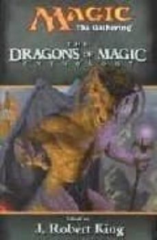 the dragons of magic anthology (magic the gathering novels)-j. robert king-9780786918720