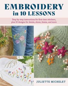 embroidery in 10 lessons (ebook)-juliette michelet-9780811776820
