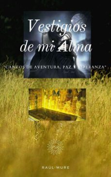 vestigios de mi alma (ebook)-raúl mure-9781005021320