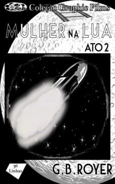 coleço graphic films - mulher na lua  volume 2 (ebook)-g. b. royer-9781005901820