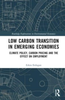 low carbon transition in emerging economies-erkin erdogan-9781032393520