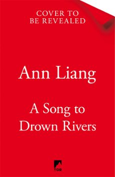 a song to drown rivers (ebook)-ann liang-9781035050420