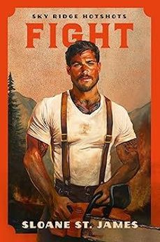 fight (sky ridge hotshots 1)-sloane st. james-9781035093120
