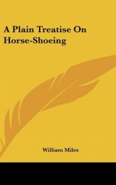 a plain treatise on horse-shoeing-9781161498820