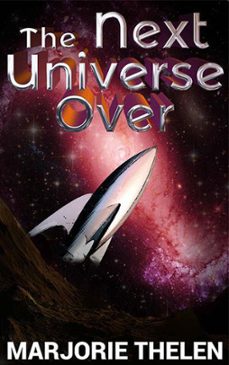the next universe over (ebook)-marjorie thelen-9781393075820