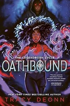 oathbound (the legendborn cycle 3)-tracy deonn-9781398531420