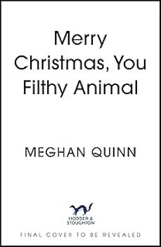 merry christmas, you filthy animal-meghan quinn-9781399748520