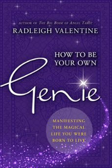 how to be your own genie (ebook)-radleigh valentine-9781401951320