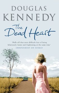 the dead heart-douglas kennedy-9781405511520