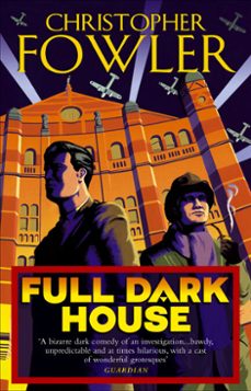 full dark house-christopher fowler-9781407094120