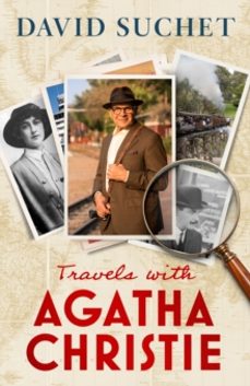 travels with agatha christie-david suchet-9781408723920