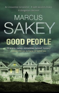 good people-marcus sakey-9781409031420