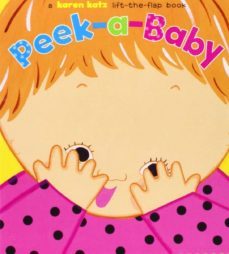 peek-a-baby: a lift-the-flap book-9781416936220
