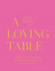 a loving table-kimberly schlegel whitman-9781423657620