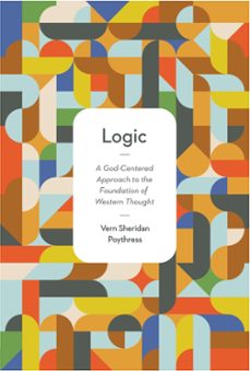 logic (ebook)-vern s. poythress-9781433532320